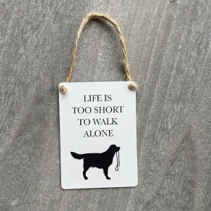Life Is Too Short Mini Metal Sign, 9cm